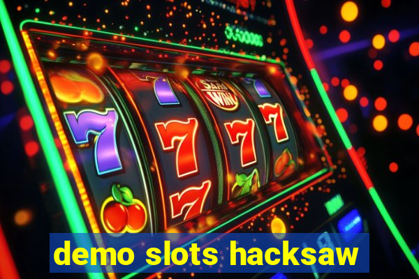 demo slots hacksaw